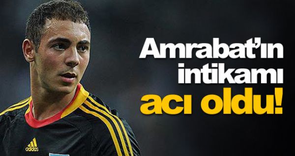 Amrabat'n intikam ac oldu